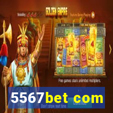 5567bet com